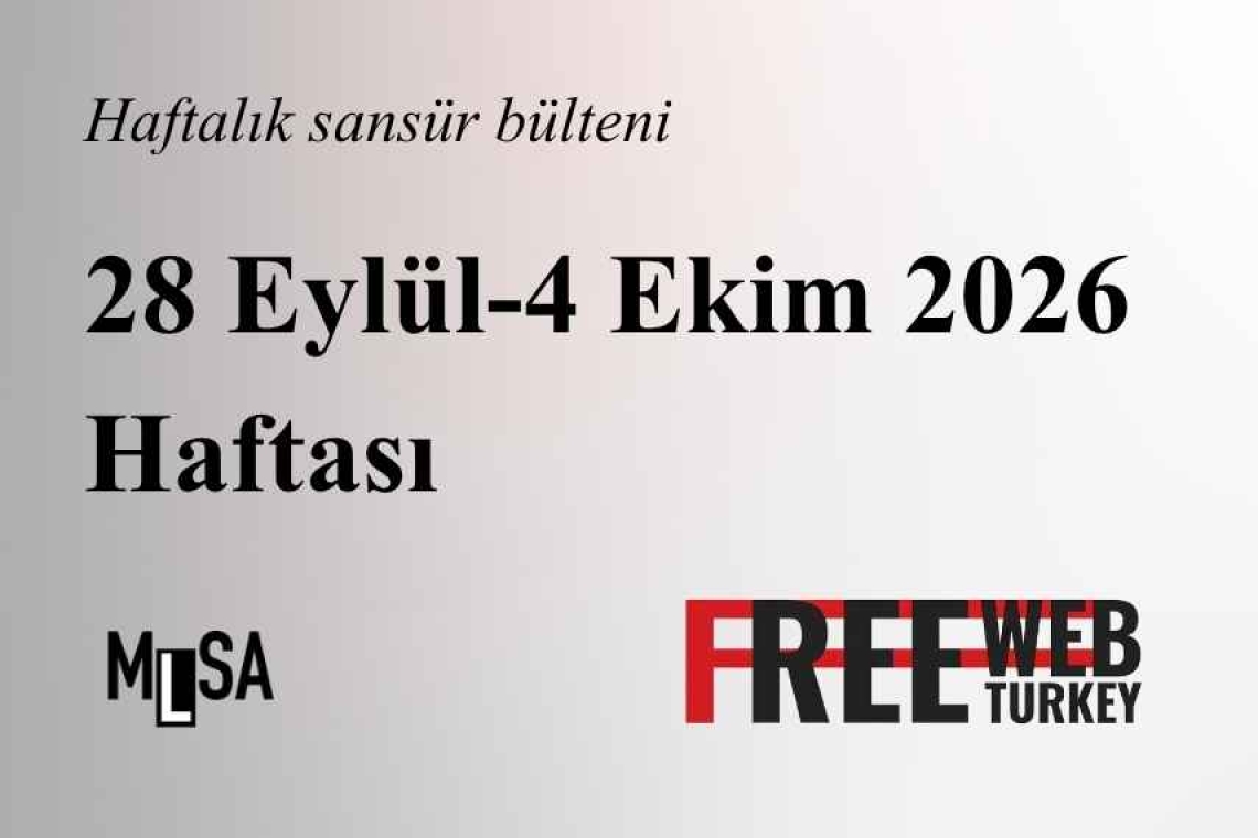 28 Eylül-4 Ekim sansür bülteni
